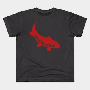 I'm The Red Herring Kids T-Shirt